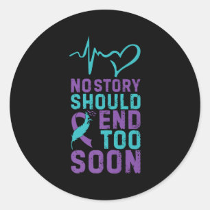 No Story Should End Too Soon Premium Classic Round Sticker
