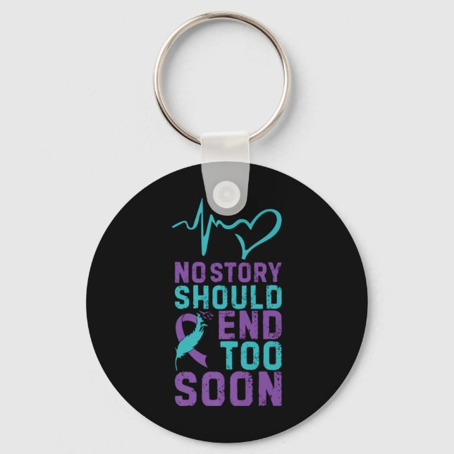 No Story Should End Too Soon Premium  Key Ring (Front)
