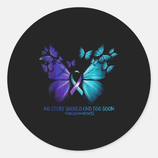 No Story Should End Too Soon Suicide Awareness But Classic Round Sticker (Front)