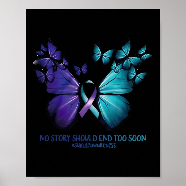 No Story Should End Too Soon Suicide Awareness But Poster (Front)