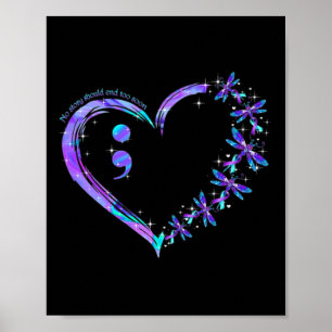 No Story Should End Too Soon Suicide Awareness Dra Poster