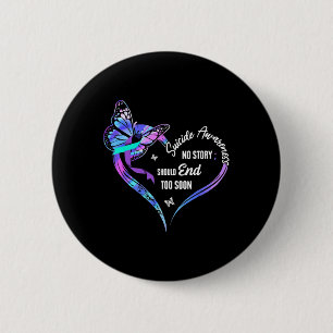 No Story Should End Too Soon Suicide Awareness Hea 6 Cm Round Badge