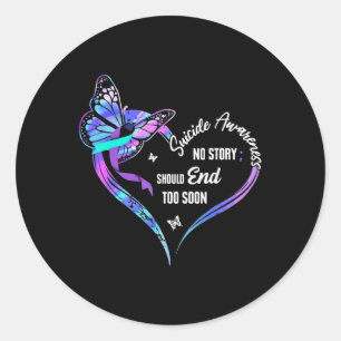 No Story Should End Too Soon Suicide Awareness Hea Classic Round Sticker