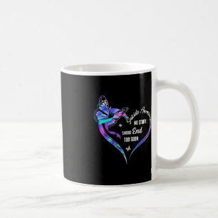 No Story Should End Too Soon Suicide Awareness Hea Coffee Mug
