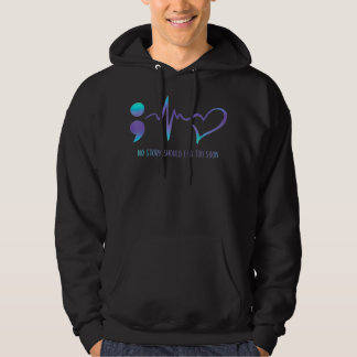 No Story Should End Too Soon Suicide Awareness Men Hoodie