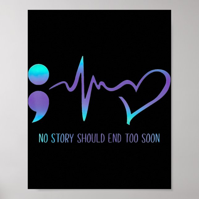 No Story Should End Too Soon Suicide Awareness Men Poster (Front)