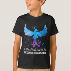 No Story Should End Too Soon, Suicide Prevention A T-Shirt