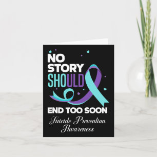 No Story Should End Too Soon Suicide Prevention Aw Card