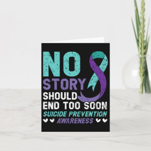 No Story Should End Too Soon Suicide Prevention Aw Card