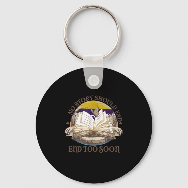 No Story Should End Too Soon Suicide Prevention Aw Key Ring (Front)
