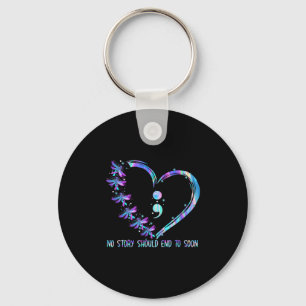 No Story Should End Too Soon Suicide Prevention Aw Key Ring