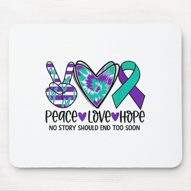 No Story Should End Too Soon Suicide Prevention Aw Mouse Mat (Front)