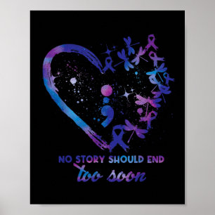 No Story Should End Too Soon Suicide Prevention Aw Poster