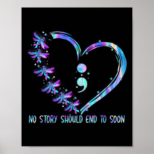 No Story Should End Too Soon Suicide Prevention Aw Poster
