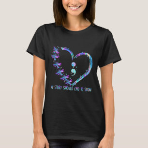 No Story Should End Too Soon Suicide Prevention Aw T-Shirt