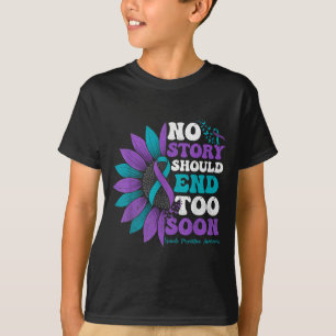 No Story Should End Too Soon Suicide Prevention Aw T-Shirt