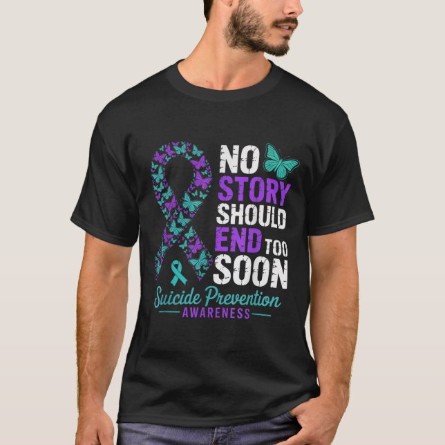 No Story Should End Too Soon Suicide Prevention Aw T-Shirt (Front)
