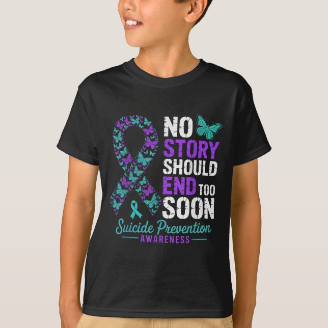 No Story Should End Too Soon Suicide Prevention Aw T-Shirt (Front)