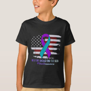 No Story Should End Too Soon Usa Flag Suicide Awar T-Shirt