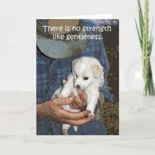 "No Strength like Gentleness" Greeting Card