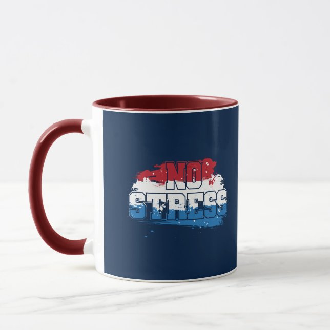 No Stress - Red White Blue Positive Mindset Mug (Left)