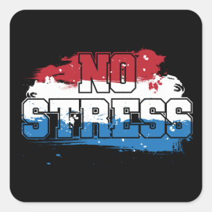 No Stress - Red White Blue Positive Mindset Square Sticker