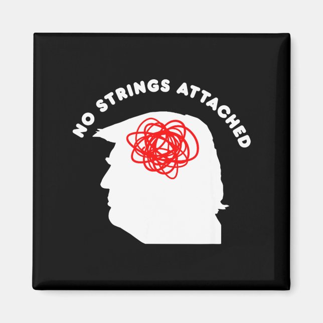 No Strings Attached Funny Sarcastic Saying Adult H Magnet (Front)