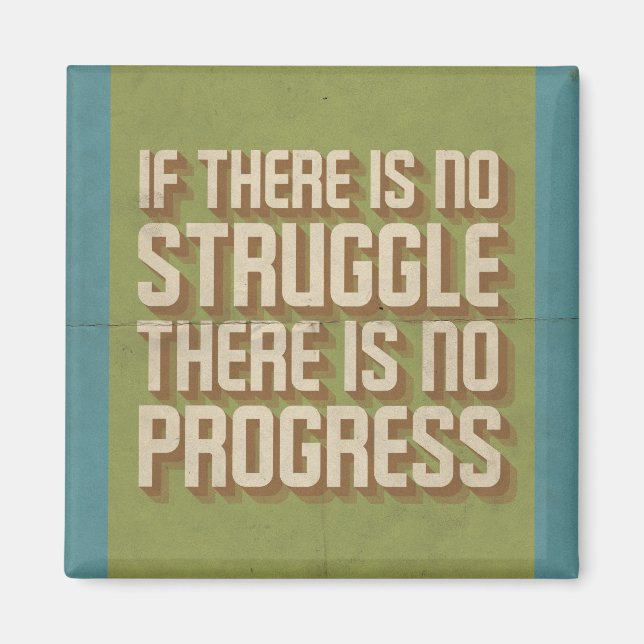 No Struggle No Progress Motivational Magnet (Front)
