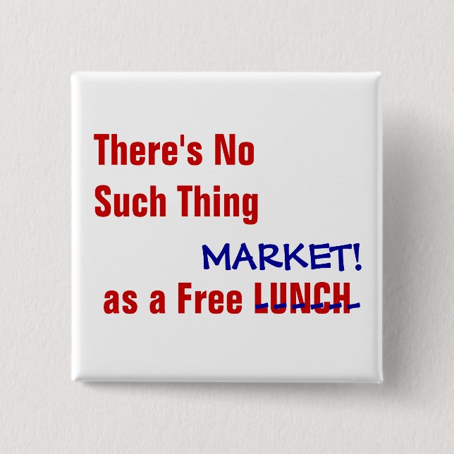 "No Such Thing" Anti-Capitalist  BUTTON (Front)