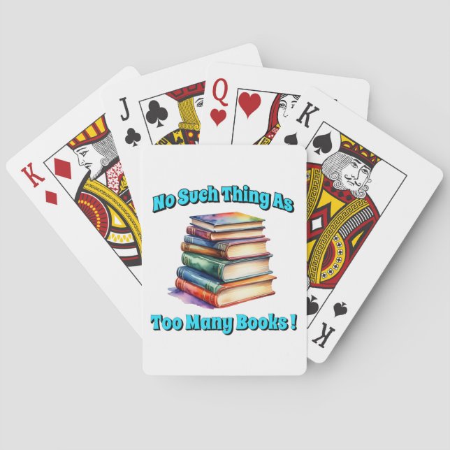 No Such Thing as Too Many Books! Playing Cards (Back)