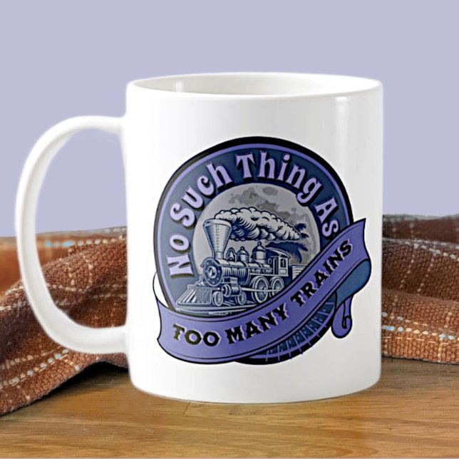 No Such Thing As Too Many Trains Blue Steam Engine Coffee Mug (Creator Uploaded)