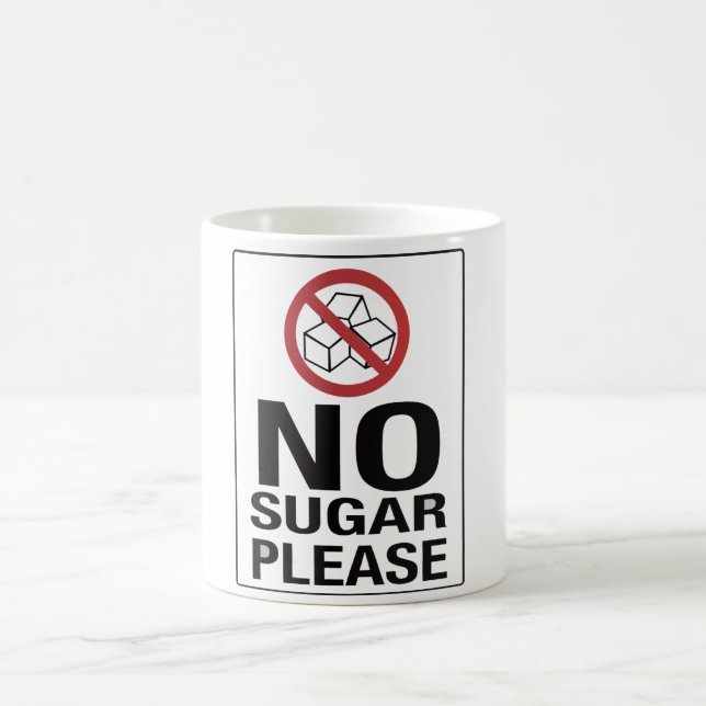 No Sugar Please! Coffee Mug (Center)