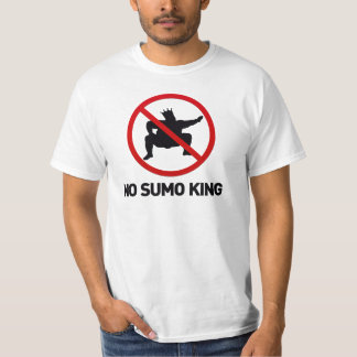 No Sumo King T-Shirt