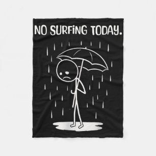 No Surfing Today Stick Figure Funny Fleece Blanket