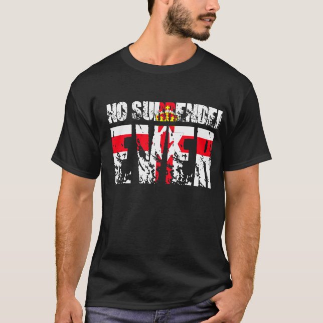 No Surrender EVER! (Ireland) T-Shirt (Front)