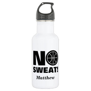 No sweat funny water bottle for basketball player