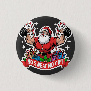 No Sweat No Gift Santa Lifting Dumbbells Bodybuild 3 Cm Round Badge
