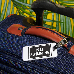No Swimming Sign Bold Black and White Warning  Luggage Tag