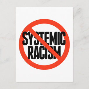 No Systemic Racism Postcard