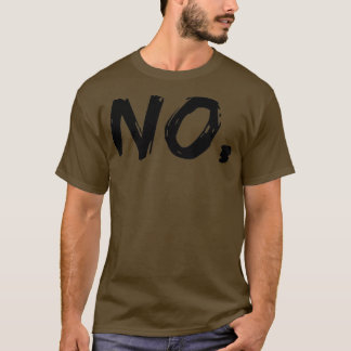 No T-Shirt