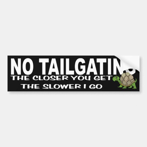 Image of No Tailgating Bumper Sticker