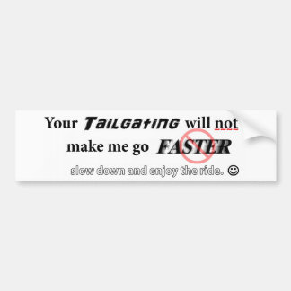 no tailgating bumper sticker