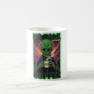 NO TALK BEFORE COFFEE Alien Mug