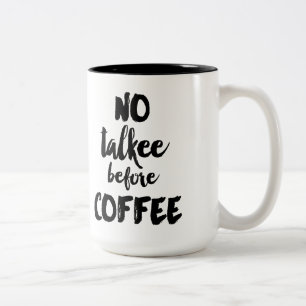 No Talkee Before Coffee Mug