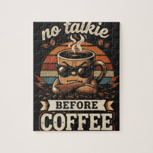 No Talkie Before Coffee – Funny Morning Mood Quote Jigsaw Puzzle