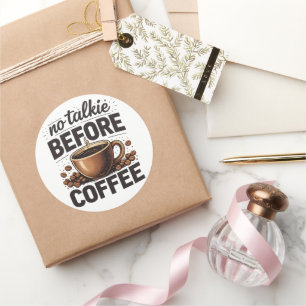 No Talkie Before Coffee – Funny Retro Coffee Lover Classic Round Sticker