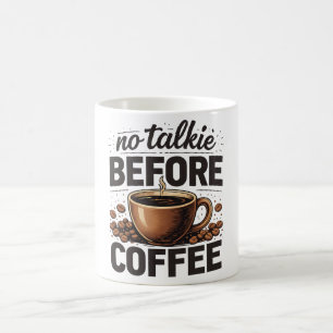 No Talkie Before Coffee – Funny Retro Coffee Lover Mug
