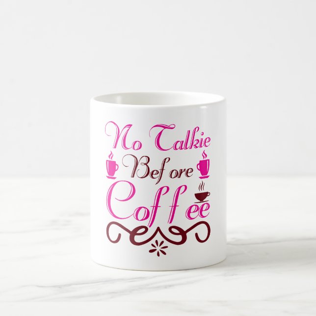 No Talkie Before Coffee Mug (Center)