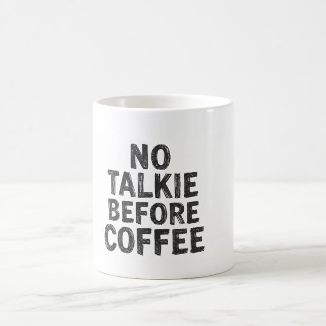 No Talkie Before Coffee Mug (Center)