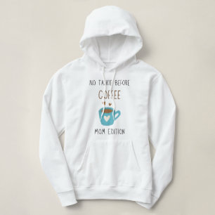 No Talkie Before Coffee - Mum Edition Hoodie
